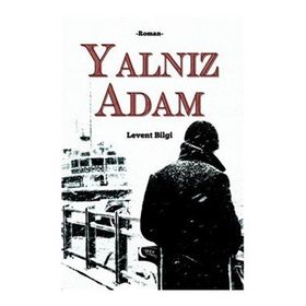Yalnız Adam - Bernardo Atxaga