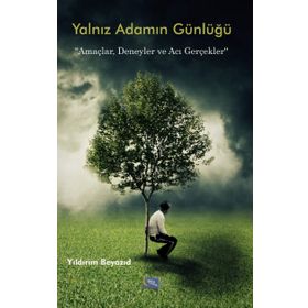 Yalnız Adamın Günlügü - Yıldırım Beyazıd