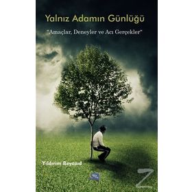 Yalnız Adamın Günlügü - Yıldırım Beyazıd