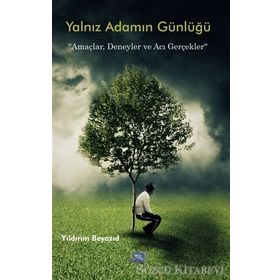 Yalnız Adamın Günlügü - Yıldırım Beyazıd