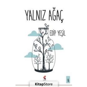 Yalnız Ağaç - Edip Yeşil