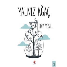 Yalnız Ağaç - Edip Yeşil
