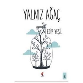 Yalnız Ağaç - Edip Yeşil