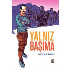 Yalnız Başıma Metin Ergun
