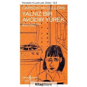 YALNIZ BIR AVCIDIR YÜREK - CARSON MCCULLERS