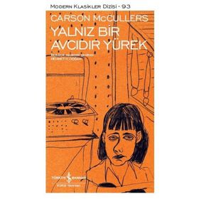 YALNIZ BIR AVCIDIR YÜREK - CARSON MCCULLERS