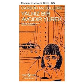 Yalnız Bir Avcıdır Yürek: Modern Klasikler Serisi