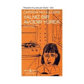 Yalnız Bir Avcıdır Yürek: Modern Klasikler Serisi