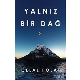 Yalnız Bir Dağ - Celal Polat