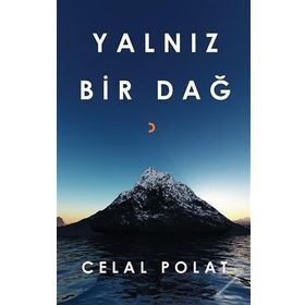 Yalnız Bir Dağ - Celal Polat