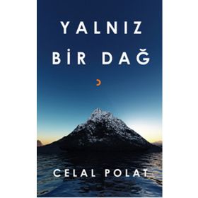 Yalnız Bir Dağ - Celal Polat