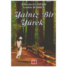YALNIZ BIR YÜREK - ROBERTA GUASPARI, LARKIN WARREN