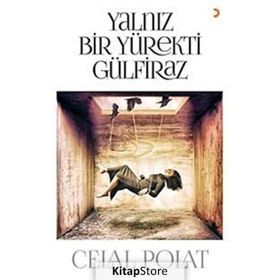 Yalnız Bir Yürekti Gülfiraz - Celal Polat