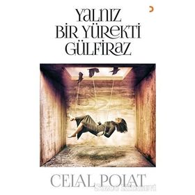 Yalnız Bir Yürekti Gülfiraz - Celal Polat