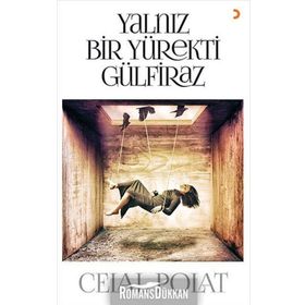 Yalnız Bir Yürekti Gülfiraz - Celal Polat