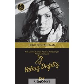 Yalnız Değiliz - Ebru Destan