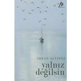 Yalnız Değilsin - Ayşe Kulin Alev Alatlı Liz Behmoaras Nurşen Mazıcı