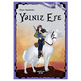 Yalnız Efe - Çocuk Klasikleri 34 Ömer Seyfettin