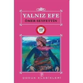 Yalnız Efe - Ömer Seyfeddin