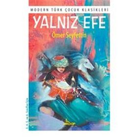 YALNIZ EFE - ÖMER SEYFETTIN (ISBN:3000537100109)