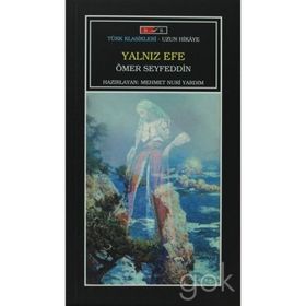 YALNIZ EFE - ÖMER SEYFETTIN (ISBN:9786053541561)
