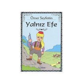 YALNIZ EFE - ÖMER SEYFETTIN (ISBN:9789755016429)