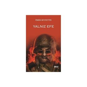 YALNIZ EFE - ÖMER SEYFETTIN (ISBN:9789756231470)