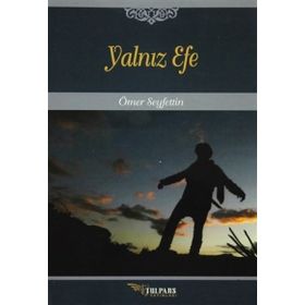 YALNIZ EFE - ÖMER SEYFETTIN (ISBN:9789944942263)