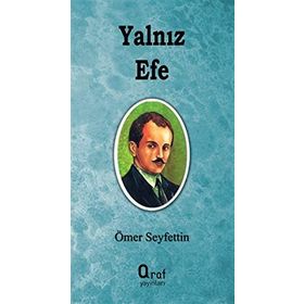 YALNIZ EFE - ÖMER SEYFETTIN (ISBN:9789944942263)