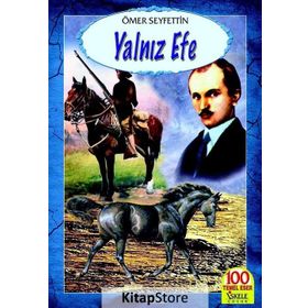 Yalnız Efe - Ömer Seyfettin