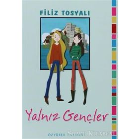 YALNIZ GENÇLER - FILIZ TOSYALI
