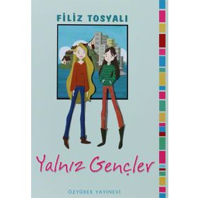 YALNIZ GENÇLER - FILIZ TOSYALI