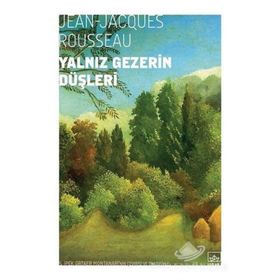 YALNIZ GEZERIN DÜŞLERI - JEAN JACQUES ROUSSEAU