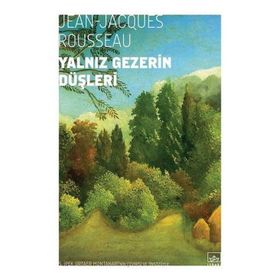 YALNIZ GEZERIN DÜŞLERI - JEAN JACQUES ROUSSEAU