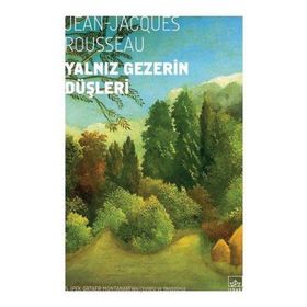 YALNIZ GEZERIN DÜŞLERI - JEAN JACQUES ROUSSEAU