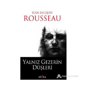 YALNIZ GEZERIN DÜŞLERI - JEAN JACQUES ROUSSEAU