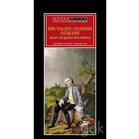 Yalnız Gezerin Düşleri - Jean Jaques Rousseau