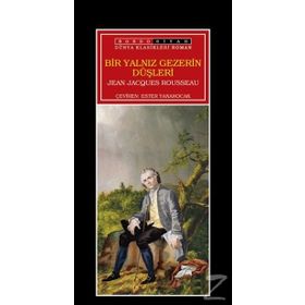 Yalnız Gezerin Düşleri - Jean Jaques Rousseau