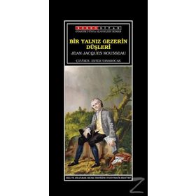Yalnız Gezerin Düşleri - Jean Jaques Rousseau