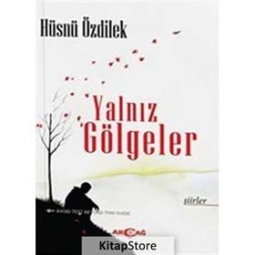Yalnız Gölgeler - Hüsnü Özdilek