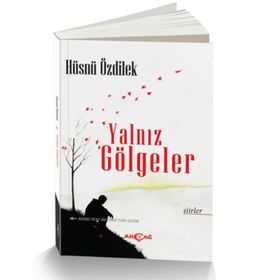 Yalnız Gölgeler - Hüsnü Özdilek