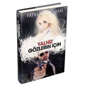 YALNIZ GÖZLERIN İÇIN - FATIH MURAT ARSAL
