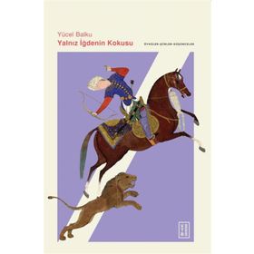 Yalnız İğdenin Kokusu Ketebe Yayınları