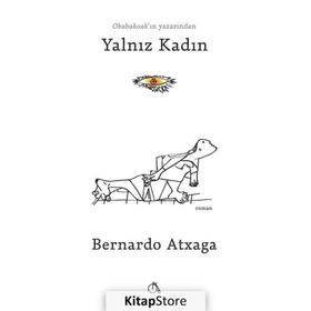 Yalnız Kadın - Bernardo Atxaga
