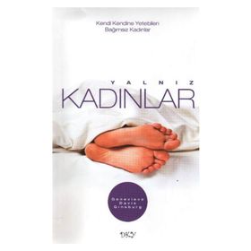 YALNIZ KADINLAR KENDI KENDINE YETEBILEN BAĞIMSIZ KADINLAR - GENEIEVE DAVIS GINSBURG