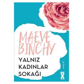 YALNIZ KADINLAR SOKAĞI - MAEVE BINCHY