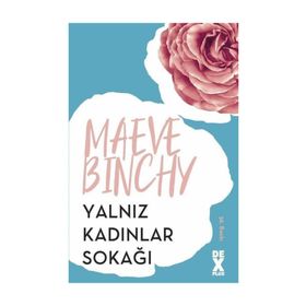 YALNIZ KADINLAR SOKAĞI - MAEVE BINCHY