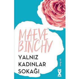 YALNIZ KADINLAR SOKAĞI - MAEVE BINCHY