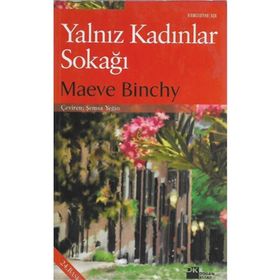 YALNIZ KADINLAR SOKAĞI - MAEVE BINCHY