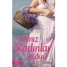 Yalnız Kadınları Köyü - Fatma Cengiz